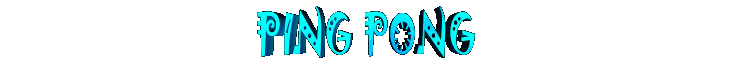 ping pong.gif (6814 bytes)