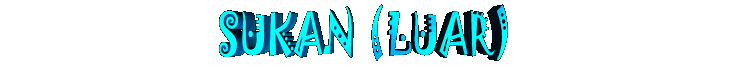 sukan(luar).gif (9123 bytes)
